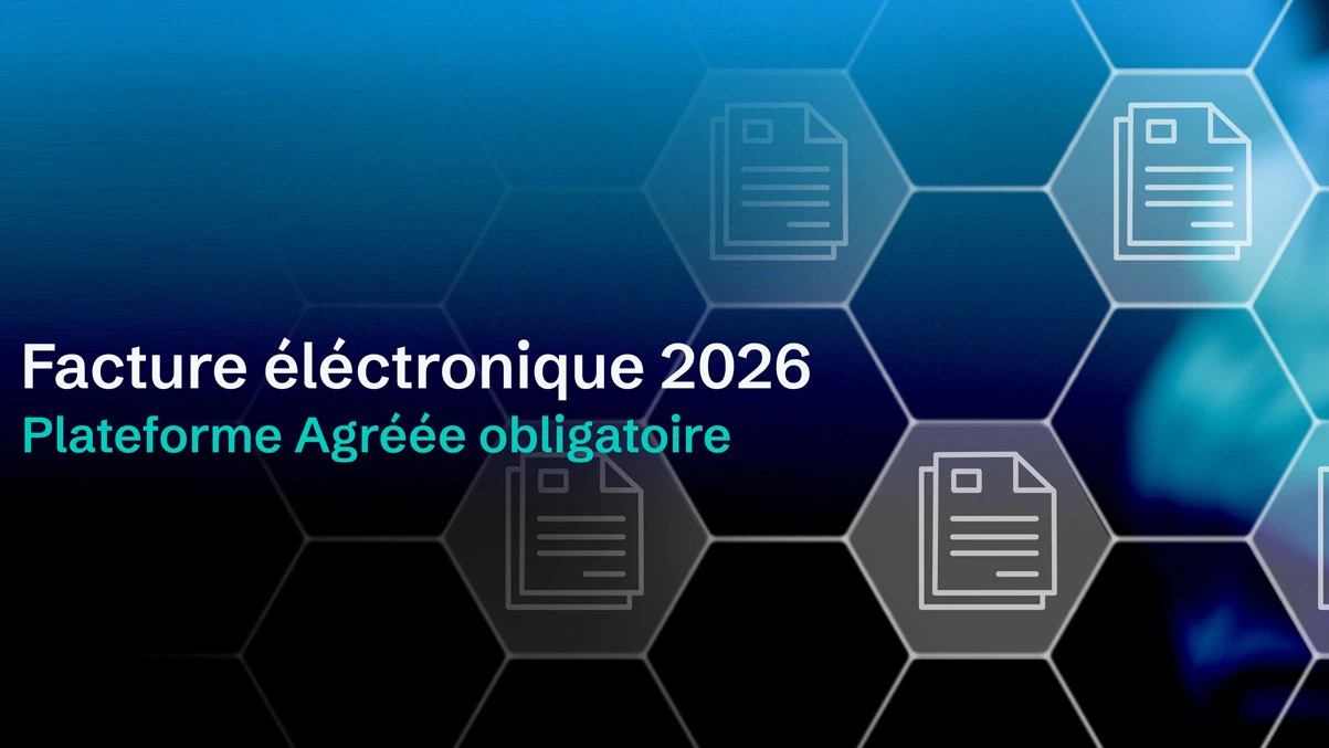 Facturation électronique 2026 avec plateforme agréée obligatoire